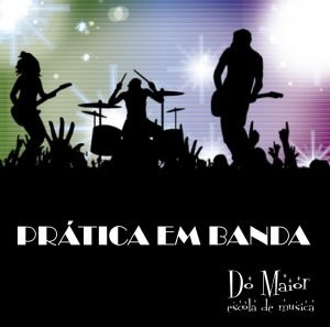 Práticas de Banda - Escola de Música Dó Maior